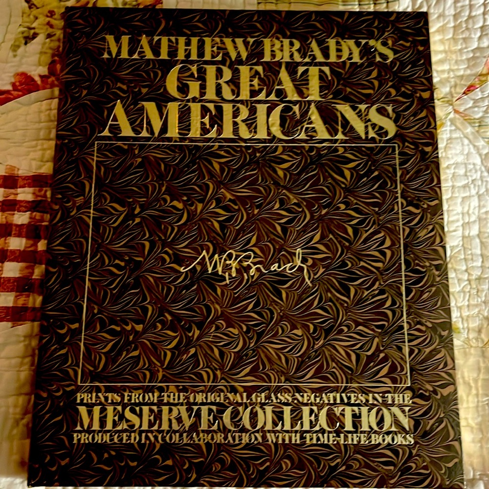 MATHEW BRADY’S GREAT AMERICANS EUC